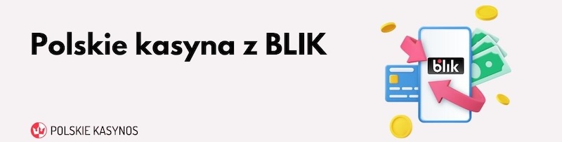 Wypłacalne kasyna internetowe BLIK – Jak je znaleźć i na co zwrócić uwagę